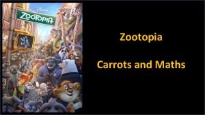Zootopia carrots