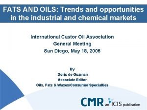 FATS AND OILS Trends and opportunities in the