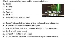 What is the correct definition of force?