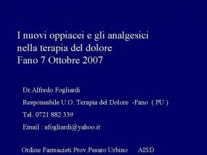 I nuovi oppiacei e gli analgesici nella terapia