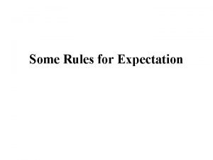 Rules of expectation