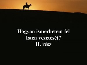 Hogyan ismerhetem fel Isten vezetst II rsz 5