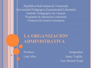 Repblica Bolivariana de Venezuela Universidad Pedaggica Experimental Libertador