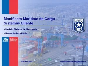 Manifiesto Martimo de Carga Sistemas Cliente Modelo Sistema