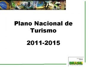 Plano Nacional de Turismo 2011 2015 Conceito Conjunto