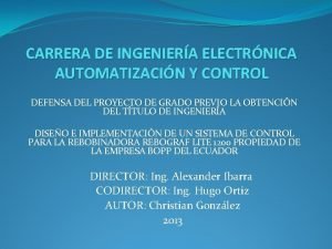CARRERA DE INGENIERA ELECTRNICA AUTOMATIZACIN Y CONTROL DEFENSA