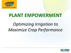 Plant empowerment