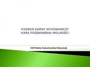 KODEKS KARNY WYKONAWCZY KARA POZBAWIENIA WOLNOCI SSR Marta