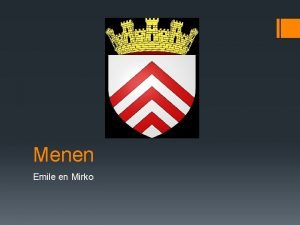 Menen Emile en Mirko Toerisme Tourisme http www