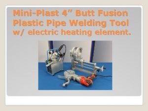 MiniPlast 4 Butt Fusion Plastic Pipe Welding Tool