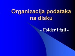 Organizacija podataka na racunaru