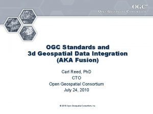 OGC Standards and 3 d Geospatial Data Integration