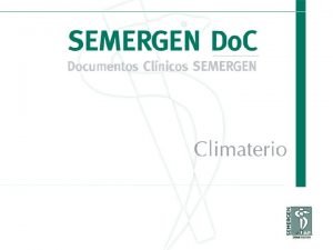 Documentos clnicos SEMERGENDo C Sntomas vasomotores Situacin actual