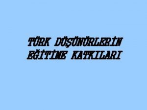 TRK DNRLERN ETME KATKILARI FARAB780 950 Farabi felsefe