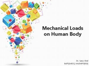 Mechanical load on human body