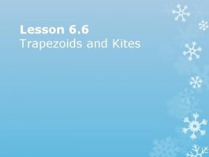 Unit 2 lesson 6 trapezoids and kites quiz part 1