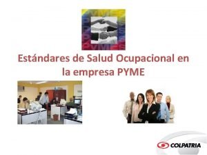 Estndares de Salud Ocupacional en la empresa PYME