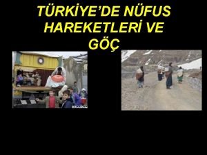 TRKYEDE NFUS HAREKETLER VE G TRKYEDE NFUS HAREKETLER