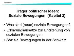 Bewegungen Trger politischer Ideen Soziale Bewegungen Kapitel 3