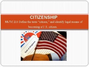 Describe citizenship