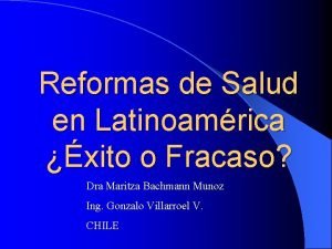 Reformas de Salud en Latinoamrica xito o Fracaso