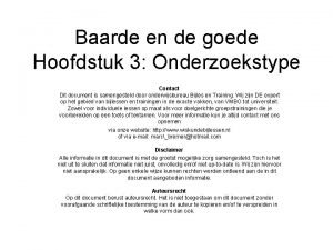 Baarde en de goede Hoofdstuk 3 Onderzoekstype Contact