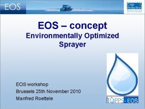 EOS concept Environmentally Optimized Sprayer EOS workshop Brussels