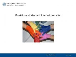 Funktionshinder och intersektionalitet Copyright Julia Bahner www gu