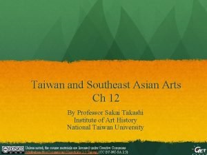 Taiwan and Southeast Asian Arts Ch 12 By