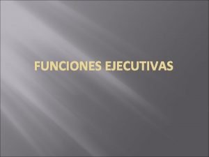 Luria funciones ejecutivas