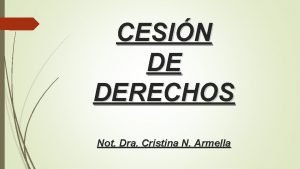 CESIN DE DERECHOS Not Dra Cristina N Armella