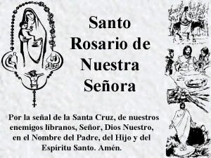 Santo Rosario de Nuestra Seora Por la seal