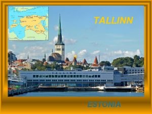 TALLINN ESTONIA TALLINN LA PERLA DEL BALTICO ES