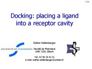 134 Docking placing a ligand into a receptor