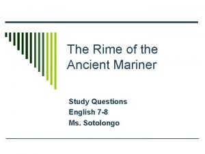 The rime of the ancient mariner questions The rime of the ancient mariner questions