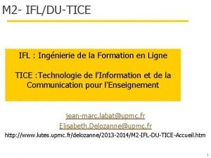 M 2 IFLDUTICE IFL Ingnierie de la Formation