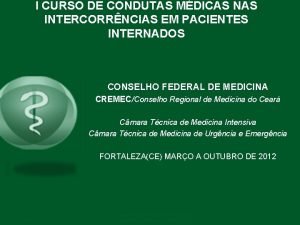 I CURSO DE CONDUTAS MDICAS NAS INTERCORRNCIAS EM