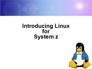 Linux on system z