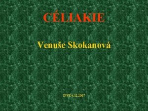 CLIAKIE Venue Skokanov IPVZ 4 12 2007 Cliakie