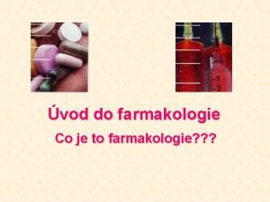 vod do farmakologie Co je to farmakologie Co