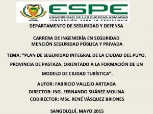 DEPARTAMENTO DE SEGURIDAD Y DEFENSA CARRERA DE INGENIERA