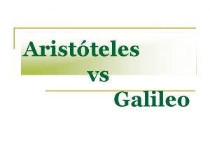 Galileo vs aristoteles