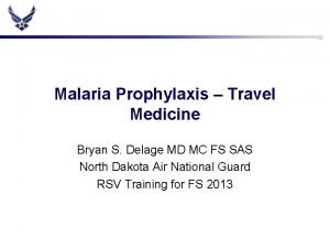 Malaria prophylaxis