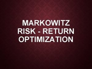 Markowitz risk return optimization
