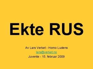 Ekte RUS Av Lars Verket Homo Ludens larsverket