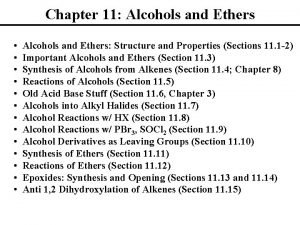 Chapter 11 Alcohols and Ethers Alcohols and Ethers