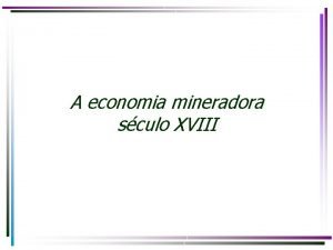 Economia mineradora