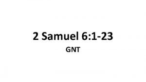 2 Samuel 6 1 23 GNT The Covenant