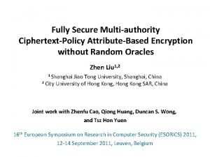 Fully Secure Multiauthority CiphertextPolicy AttributeBased Encryption without Random