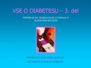 VSE O DIABETESU 3 del PRIPRAVE NA TEKMOVANJE